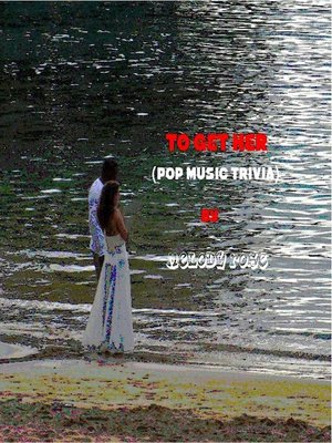 cover image of To Get Her--Music Trivia (Rock Originators)